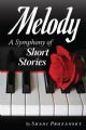 Melody: A Symphony Of Short Stories